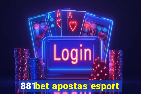 881bet apostas esport